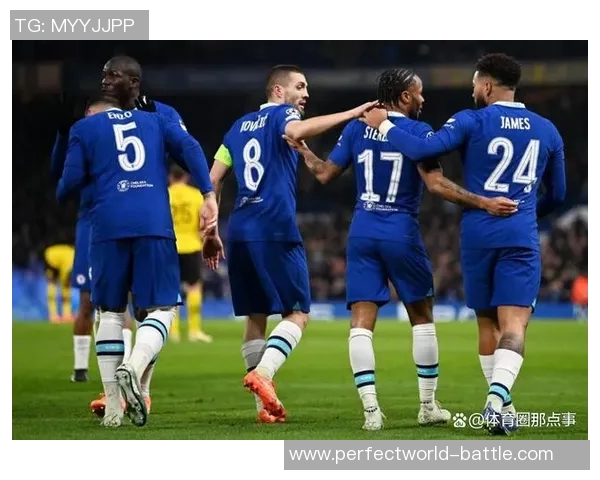 中超精彩对决切尔西大胜多特蒙德补时进球引发全场狂欢战术分析解读