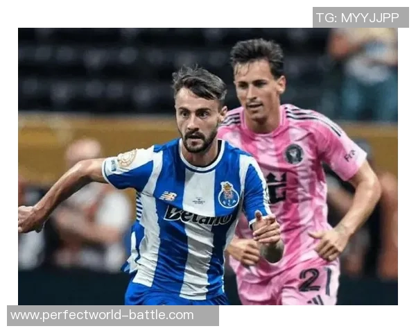 世界杯波尔图与巴黎圣日耳曼战平引发全场惊喜瞬间回顾 世界杯波尔图与巴黎圣日耳曼战平引发全场惊喜瞬间回顾